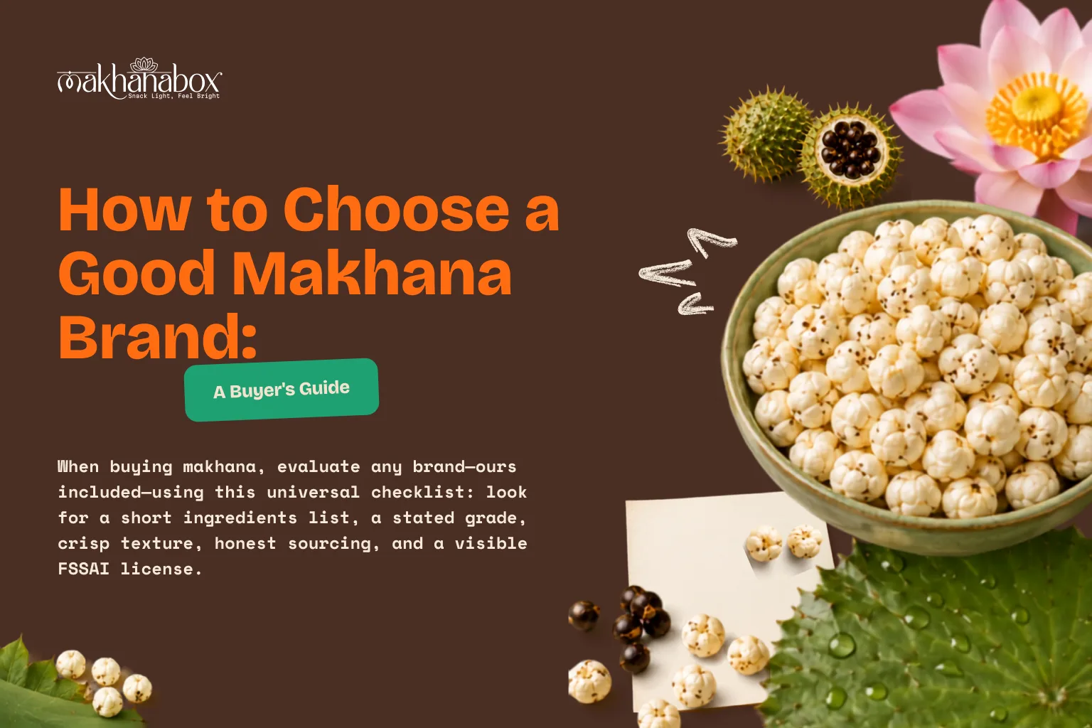 How to Choose a Good Makhana Brand: A Buyer's Guide