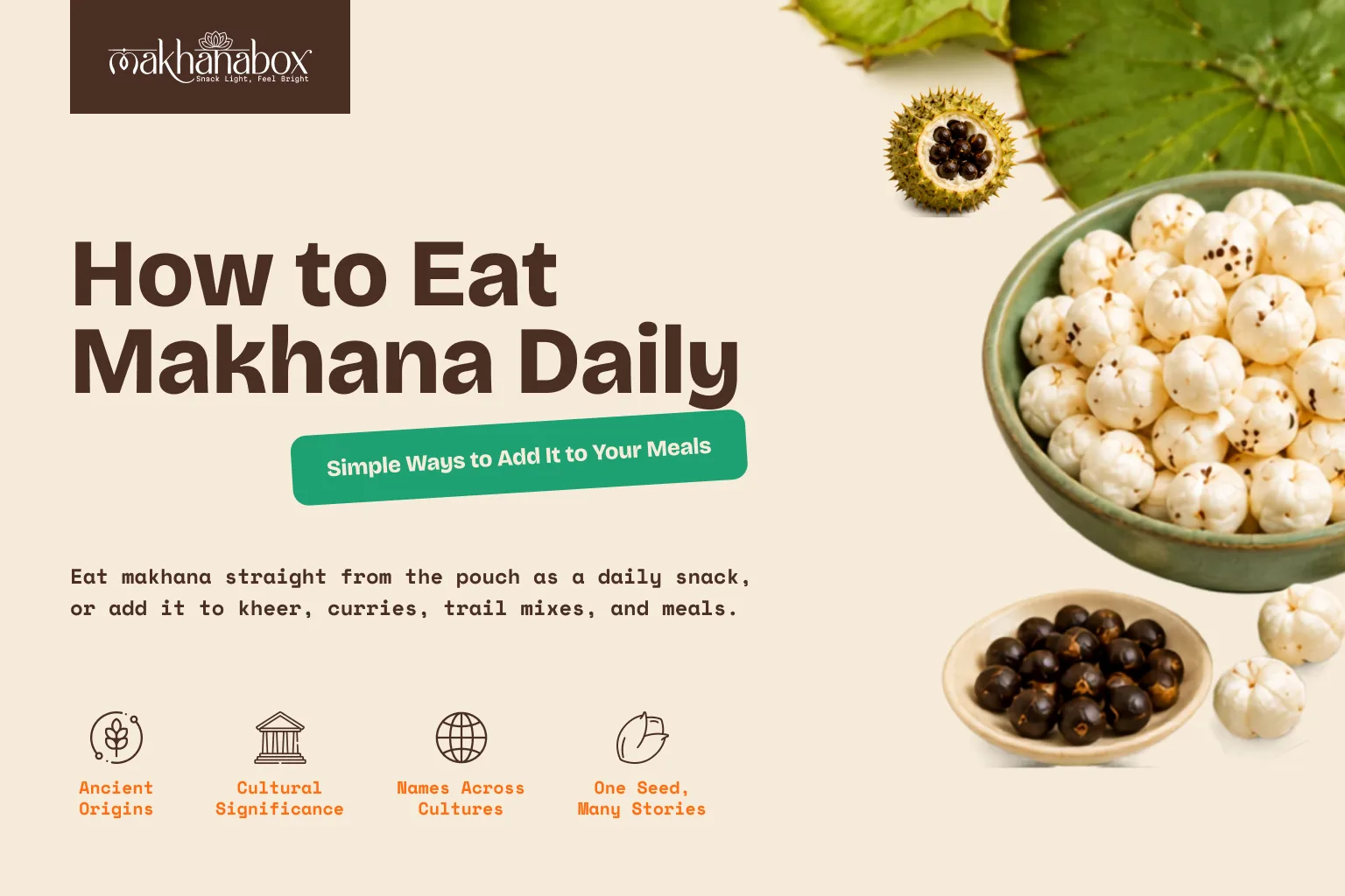 How to Eat Makhana Daily: Simple Ways to Add It to Your Meals