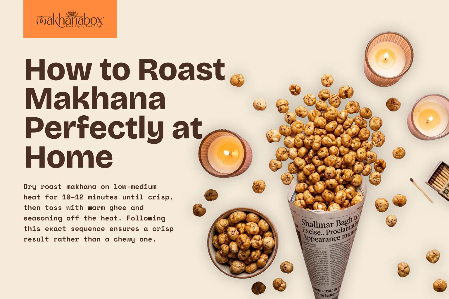 How to Roast Makhana Perfectly at Home