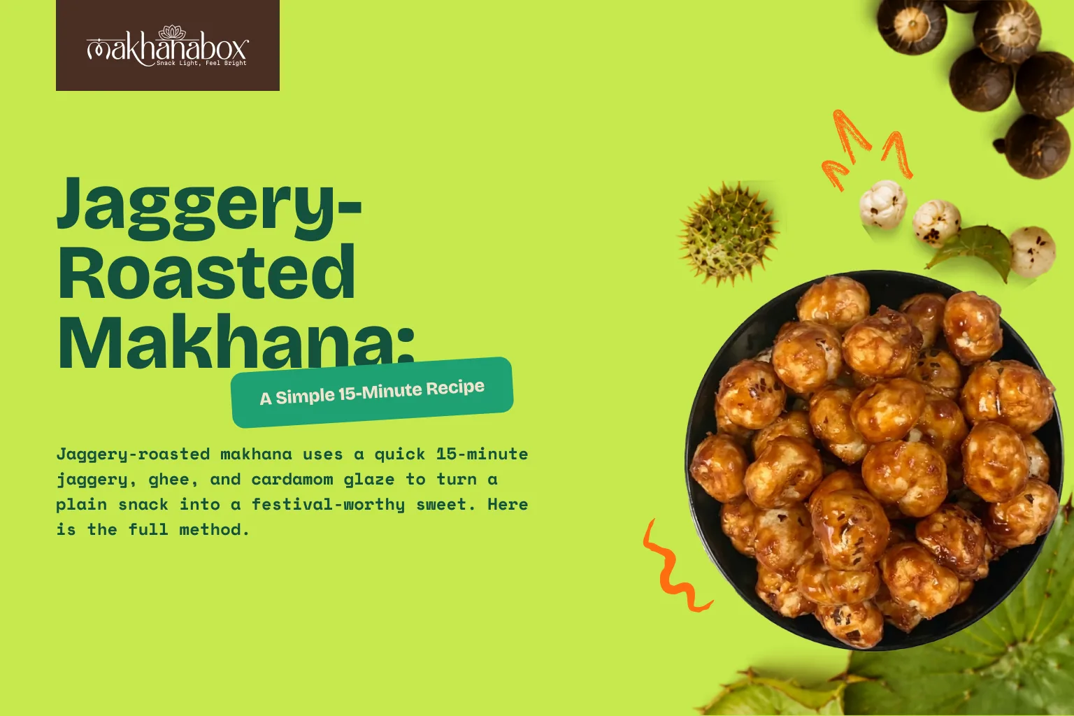 Jaggery-Roasted Makhana: A Simple 15-Minute Recipe