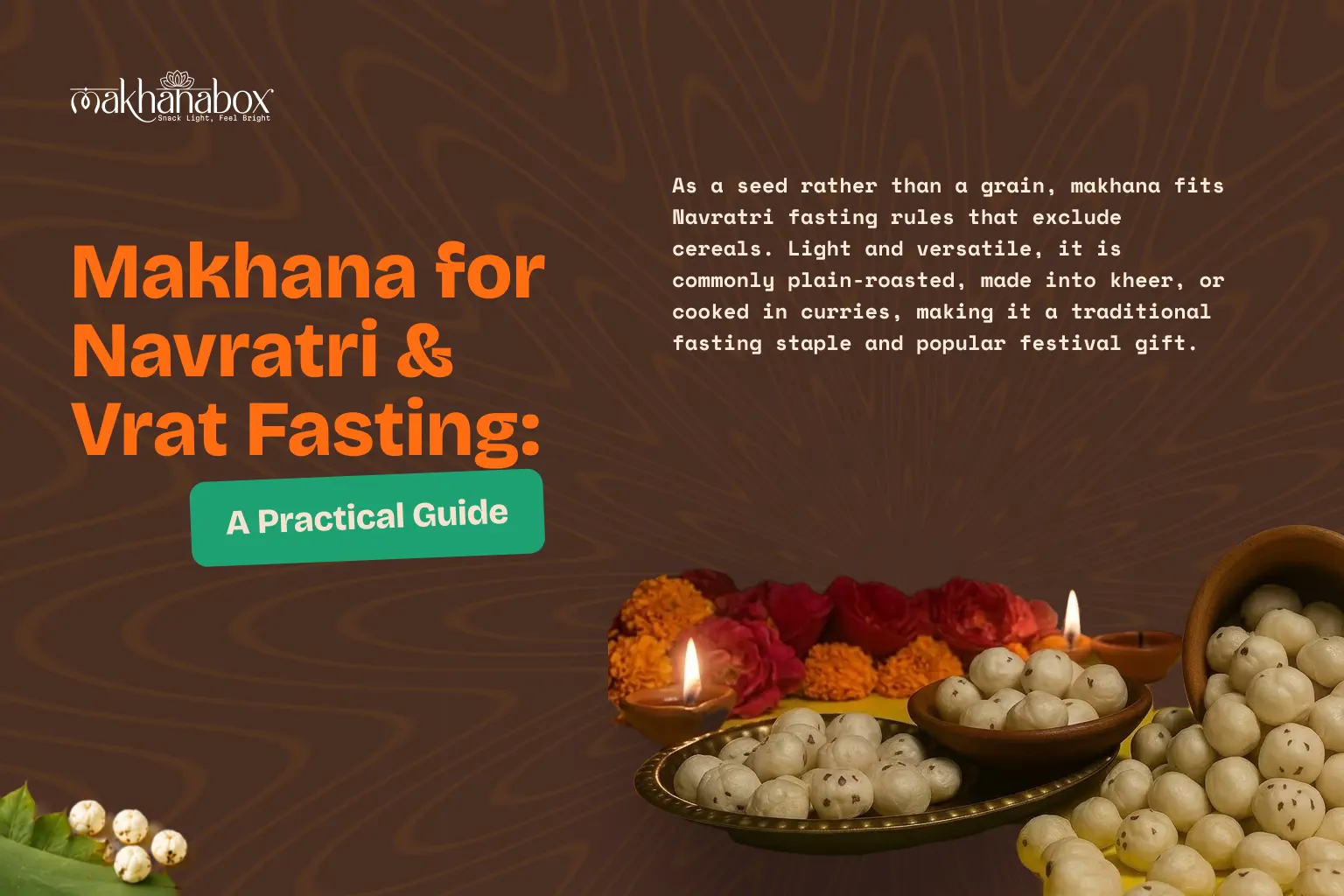 Makhana for Navratri & Vrat Fasting: A Practical Guide
